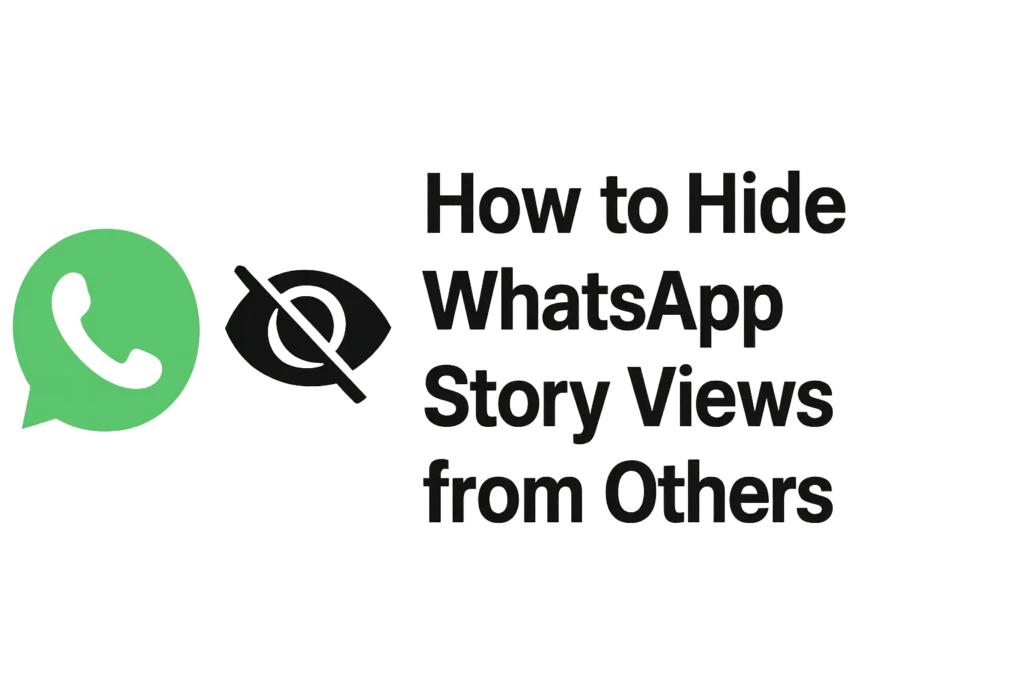 How to Hide WhatsApp Story Views from Others